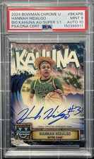 2024 Bowman Chrome U Hannah Hidalgo The Big Kahuna SUPERFRACTOR Auto 1/1 PSA 9