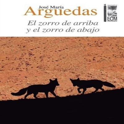 El zorro de arriba y el zorro de abajo CANOPUS EDITORIAL DIGITAL