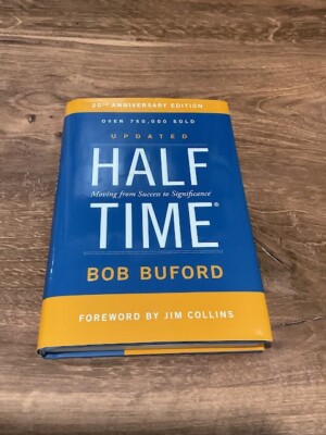 Half Time Moving from Success To Significance By Bob Buford Hardcover Book