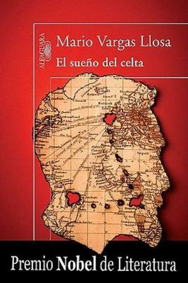 El Sueño del Celta by Llosa, Mario Vargas