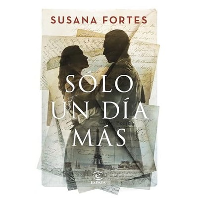 S�lo un d�a m�s - Spanish Language paperback NEW Susana Fortes 2025