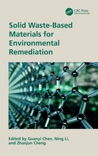 Solid Waste-Based Materials for Environmental Remediation -