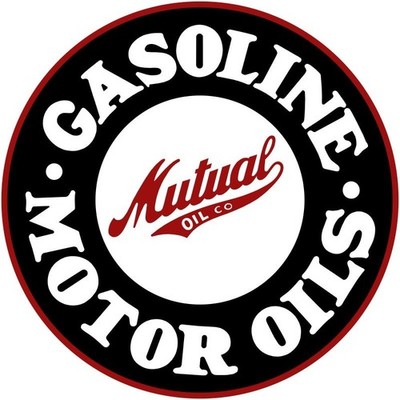 1924 Style MUTUAL Motor Oil & Gasoline NEW METAL SIGN: 12'' Diameter Round