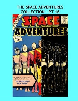 THE SPACE ADVENTURES COLLECTION - PT 16: EXCITING ATOMIC By Charlton Comics NEW
