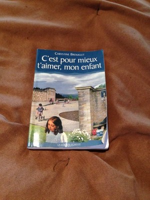 C''est pour mieux t''aimer, mon enfant