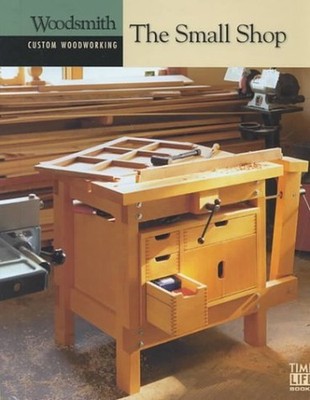 The Small Shop (Custom Woodworking) Book The Fast Free Shipping