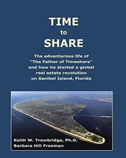 TIME TO SHARE: The adventurous life of "The Father of Timeshare" and how he ...