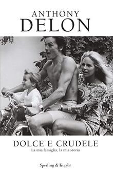 Dolce e crudele. La mia famiglia, la mia storia (Va... | Buch | Zustand sehr gut