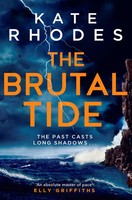 The Brutal Tide | Kate Rhodes | The Isles Of Scilly Mysteries: 6 | Taschenbuch