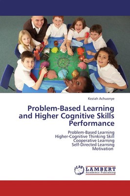Keziah Achuonye | Problem-Based Learning and Higher Cognitive Skills Performance
