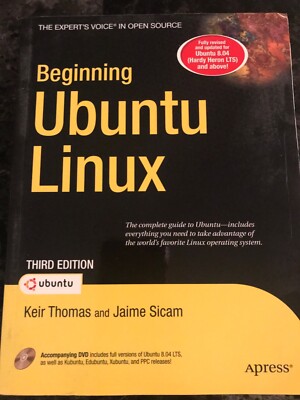 Beginning Ubuntu Linux by Keir Thomas, Jaime Sicam and John Hornbeck (2008,...