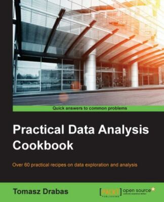 Practical Data Analysis Cookbook - 9781783551668, paperback, Tomasz Drabas