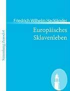 Europäisches Sklavenleben | Buch | 9783866403208