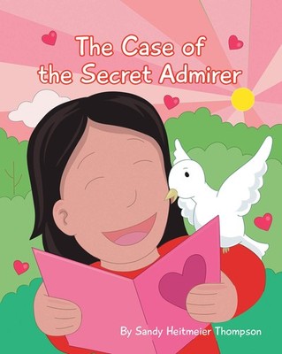 Sandy Heitmeier Thompson The Case of the Secret Admirer (Taschenbuch)