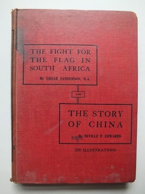 The Fight for the Flag in South Africa & The Story of China *1900*
