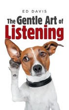 The Gentle Art of Listening by Ed Davis (English) Paperback Book