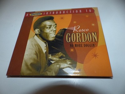 CD   Rosco Gordon   A Proper Introduction To Rosco Gordon - No More Doggin'
