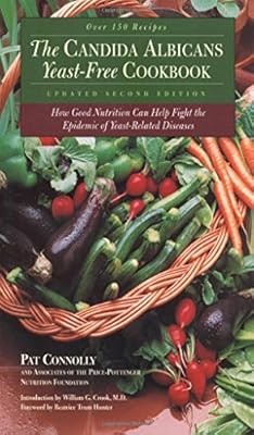 Candida Albican Yeast-Free Cookbook, The: How Good Nutrition Can Help ...