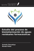 Suresh Chovatiya (U. A.) | Estudio Del Proceso De BiometanizacióN De Aguas...