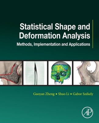 Zheng - Statistical Shape and Deformation Analysis  Methods Implement - X555z
