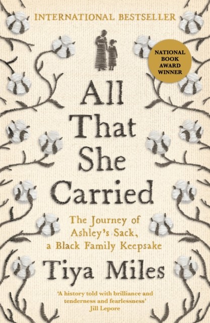 All That She Carried by Tiya Miles (Hardback Book)