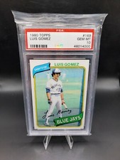 1980 TOPPS PSA 10 GEM MINT #169 LUIS GOMEZ BLUE JAYS POP 38 SET BREAK FLAWLESS!