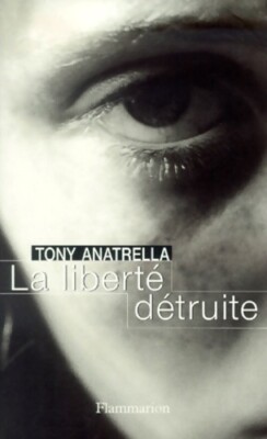 Zerstörte Freiheit - Tony Anatrella - V78686