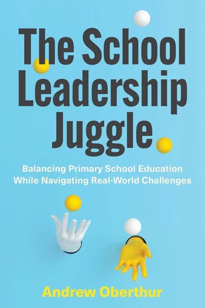 Andrew Oberthur | The School Leadership Juggle | Taschenbuch | Englisch (2024)-image