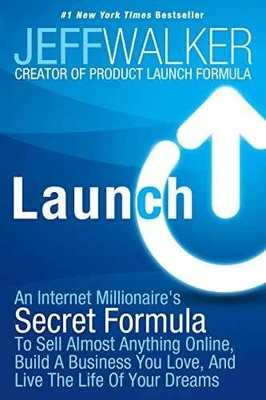Launch: An Internet Millionaire's - Paperback, by Walker Jeff - Very Good c
