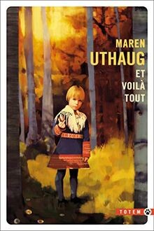 Et voilà tout von Uthaug, Maren | Buch | Zustand sehr gut