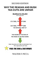 Why The Reagan And Bush Tax-Cuts Are Unfair Second Edition Walter F. Picca Buch