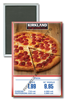 Costco Food Court Pepperoni Pizza Sign Kirkland 2'' x 3'' Refrigerator Magnet