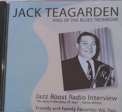 JACK TEAGARDEN King of the Blues Trombone ''Jazz Roost Radio Interview'' Vol. 2 CD