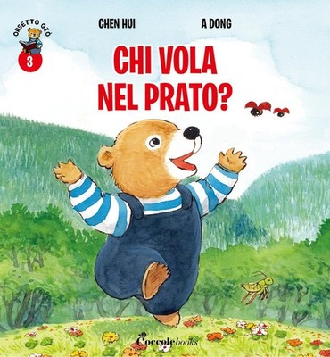 Wer fliegt auf der Wiese? Giò Bär. Ediz. farbig. Vol. 3 - Chen Hui