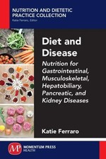 Diet and Disease by Katie Ferraro Paperback Momentum Press, LLC 