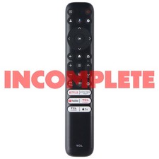 INCOMPLETE TCL Replacement Remote RC923/FMB1 Netflix/AppleTV/Prime/TCL/YouTube