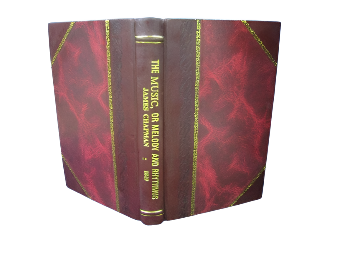 The music, or melody and rhythmus of the English language 1819 b [Leather Bound]