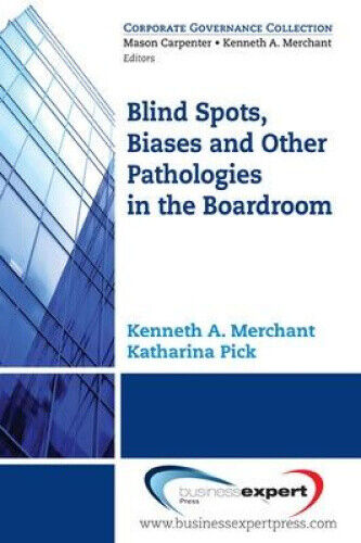 Thumbnail - Blind Spots, Biases, And Other Pathologies In The Boardroom