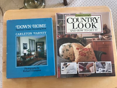 2 Country Decorating books, Down Home, Varney, Country Look and How To Get it