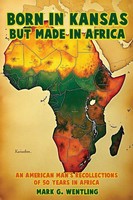 Mark G. Wentling | Born In Kansas But Made In Africa | Taschenbuch | Englisch