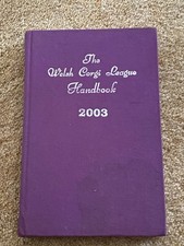 RARE CARDIGAN PEMBROKE 2003 WELSH CORGI LEAGUE HANDBOOK DOG BOOK