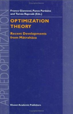 Optimization Theory : Recent Developments from Matrahaza, Hardcover by Gianne...