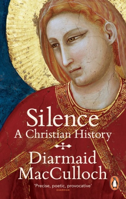 Silence A Christian History by Diarmaid MacCulloch (Paperback Book) - Image 2
