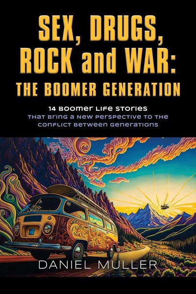 Sex, Drugs, Rock And WAR | The Boomer Generation | Daniel Muller | Taschenbuch-image