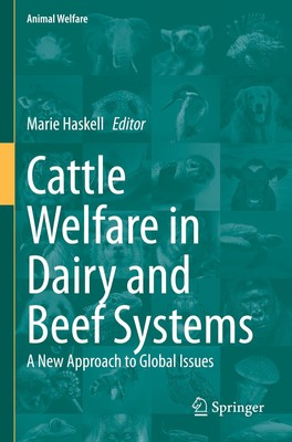 Cattle Welfare in Dairy and Beef Systems Marie Haskell