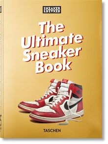 Sneaker Freaker. The Ultimate Sneaker Book. 45th Ed... | Buch | Zustand sehr gut