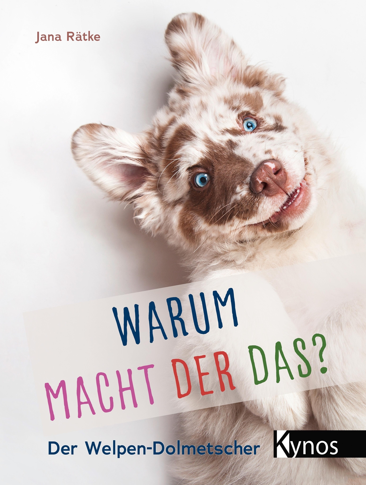 Thumbnail - Warum Macht Der Das? Jana Rätke 9783954642427