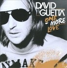 One More Love by David Guetta (CD, Nov-2010, 2 Discs, Astralwerks)