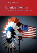 American Politics: Classic and Contemporary Readings