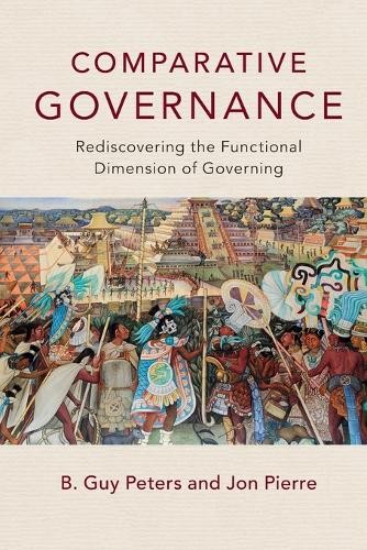 Comparative Governance by B. Guy Peters, Jon Pierre - 9781316615416